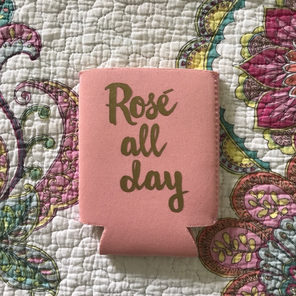 “Rosé all day” pink coozie / drink holder